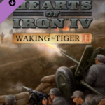 Hearts of Iron IV: Waking the Tiger Steam Key GLOBAL